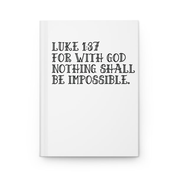 Hardcover Journal "For With God Nothing Shall Be Impossible Luke 1:37" (White)