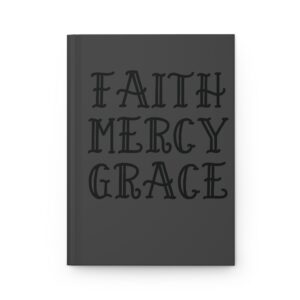 Hardcover Journal "Faith Mercy Grace" (Grey)