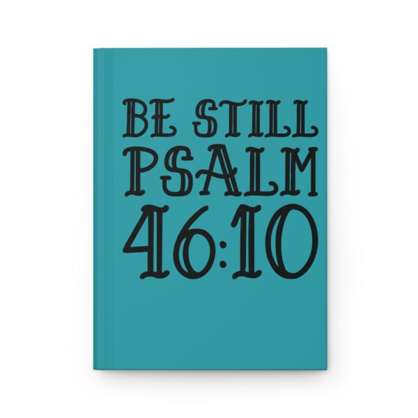 Hardcover Journal "Be Still Psalm 46:10" (Turquoise)