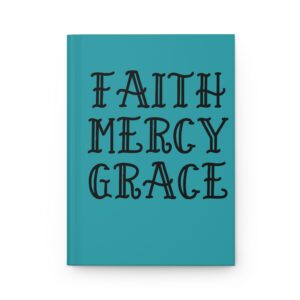 Hardcover Journal "Faith Mercy Grace" (Turquoise)
