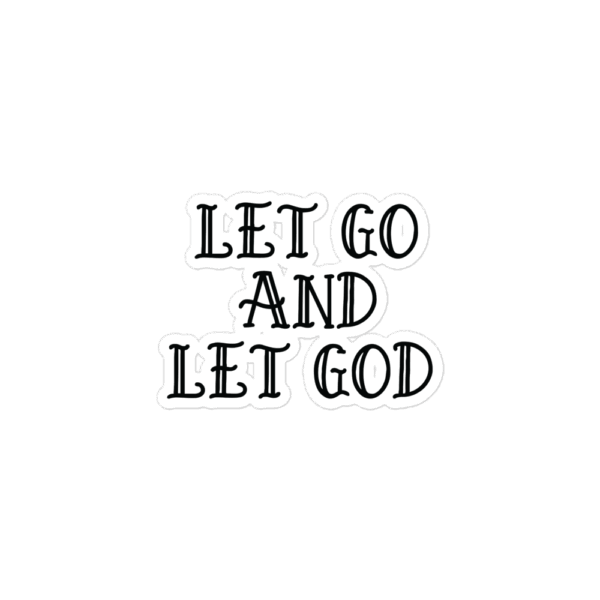 Vinyl Sticker "Let Go And Let God" - Image 2