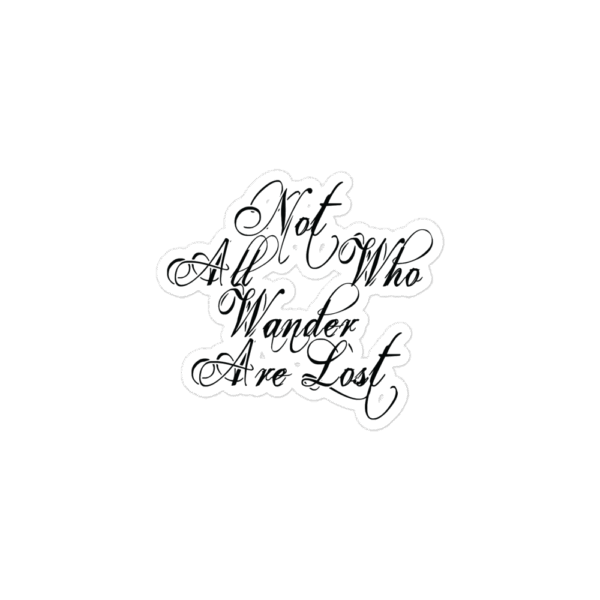 Vinyl Stickers "Not All Who Wander Are Lost" - Image 2