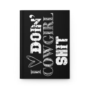 Hardcover Journal "I 🖤 Doin' Cowgirl Shit" (Black)