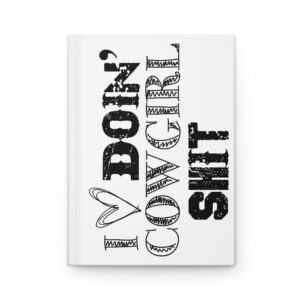 Hardcover Journal "I 🖤 Doin' Cowgirl Shit"