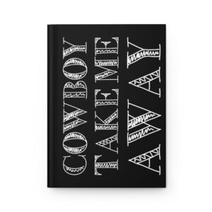 Hardcover Journal "Cowboy Take Me Away" (Black)