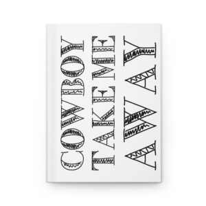 Hardcover Journal "Cowboy Take Me Away" (White)