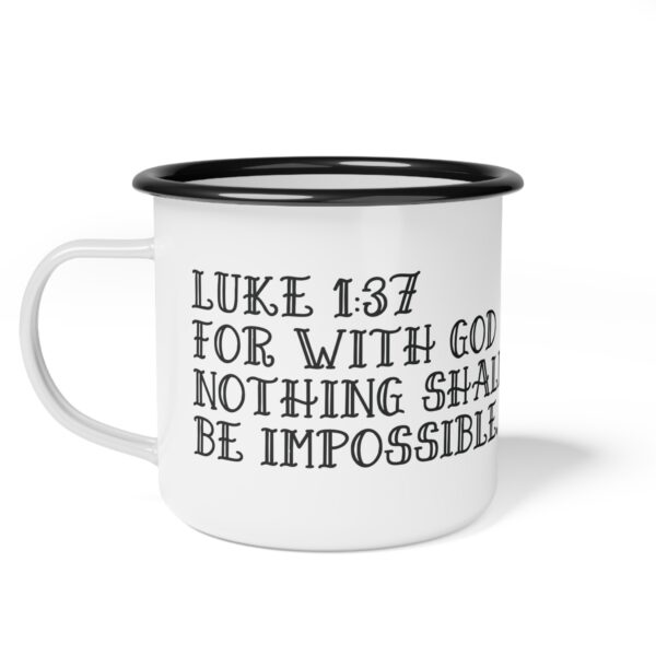 Camping Mug "For With God Nothing Shall Be Impossible Luke 1:37"